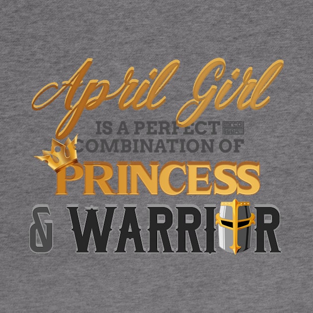 APRIL Girl Princess Warrior Birth Month Birthday by porcodiseno